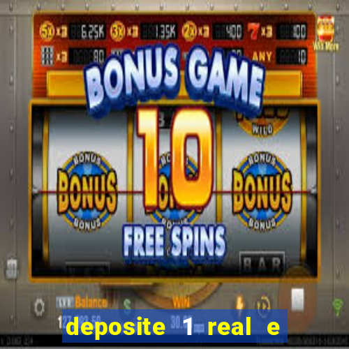 deposite 1 real e ganhe 20